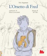 Ebook L'Orsetto di Fred di Iris Argaman edito da Gallucci