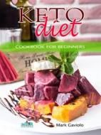 Ebook Keto Diet Cookbook for beginners di Mark Gaviolo edito da Tototravel.it