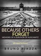 Ebook Because others forget (Translated) di Bruno Piazza edito da Stargatebook