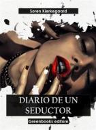 Ebook Diario de un seductor di Soren Kierkegaard edito da Greenbooks Editore