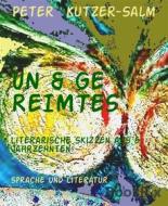 Ebook UN & GE  REIMTES di Peter Kutzer-Salm edito da BookRix