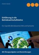 Ebook Einführung in die Betriebswirtschaftslehre di Clemens Kaesler edito da Books on Demand