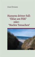 Ebook Kommissar Hansen ermittelt: di Uwe Drewes edito da Books on Demand