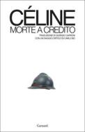 Ebook Morte a credito di Louis-Ferdinand Céline edito da Garzanti