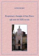 Ebook Proprietari e famiglie di San Prisco agli inizi del XIX secolo di Luigi Russo edito da Luigi Russo