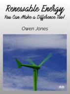 Ebook Renewable Energy di Owen Jones edito da Tektime