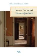 Ebook Cronaca familiare di Pratolini Vasco edito da BUR