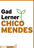 Ebook Chico Mendes di Gad Lerner edito da Zoom Feltrinelli