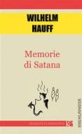 Ebook Memorie di Satana di Wilhelm Hauff edito da Edizioni Clandestine