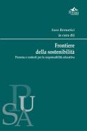 Ebook Frontiere della sostenibilità di Sara Bornatici (a cura di) edito da Pensa MultiMedia Editore