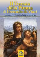 Ebook Il Trattato della Pittura di Leonardo da Vinci tradotto in italiano moderno di Simone Casu edito da Macro Edizioni
