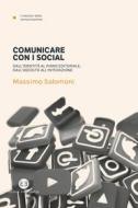 Ebook Comunicare con i social di Massimo Salomoni edito da Editrice Bibliografica