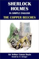 Ebook Sherlock Holmes in Simple English: The Copper Beeches di A L Stringer, Sir Arthur Conan Doyle edito da A L Stringer