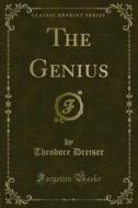 Ebook The Genius di Theodore Dreiser edito da Forgotten Books