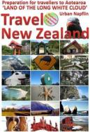 Ebook Travel New Zealand di Urban Napflin edito da Urban Napflin