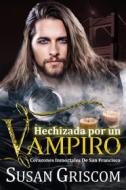 Ebook Hechizada Por Un Vampiro di Susan Griscom edito da Susan Griscom