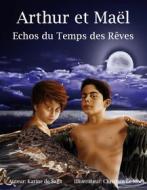 Ebook Arthur et Maël di Karine de Saga, Christian Le Moël edito da Books on Demand