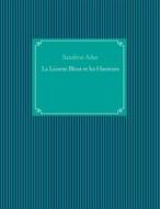 Ebook La Licorne Bleue et les Hauteurs di Sandrine Adso edito da Books on Demand