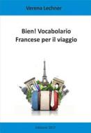 Ebook Bien! Vocabolario di Verena Lechner edito da Books on Demand