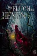 Ebook Der Fluch der Hexen di Anna-Lena Strauß edito da Eisermann Verlag