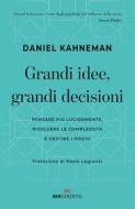 Ebook Grandi idee, grandi decisioni di Daniel Kahneman edito da ROI Edizioni