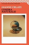 Ebook Cinema naturale di Gianni Celati edito da Feltrinelli Editore