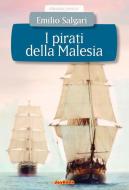 Ebook I pirati della Malesia di Emilio Carlo Giuseppe Salgari edito da Joybook