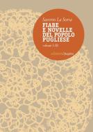 Ebook Fiabe e novelle del popolo pugliese. Volumi I-III di La Sorsa Saverio edito da Edizioni di Pagina