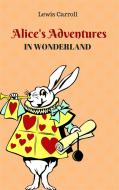 Ebook Alice's Adventures in Wonderland di Lewis Carroll edito da Lewis Carroll