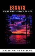 Ebook Essays - First And Second Series di RALPH WALDO edito da Ale.Mar.