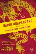 Ebook una contessa a Chinatown di Dario Crapanzano edito da SEM Libri