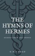 Ebook The Hymns of Hermes di G.R.S. Mead edito da FV Éditions