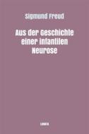 Ebook Aus der Geschichte einer infantilen Neurose di Sigmund Freud edito da Books on Demand