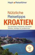 Ebook Nützliche Reisetipps Kroatien di Ertay Hayit edito da Mundo Marketing