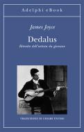 Ebook Dedalus di James Joyce edito da Adelphi