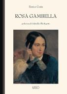 Ebook Rosa Gambella di Enrico Costa edito da Ilisso Edizioni