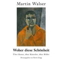 Ebook Woher diese Schönheit di Martin Walser edito da Books on Demand