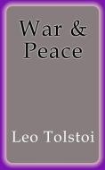 Ebook War and Peace di Leo Tolstoi edito da Leo Tolstoi