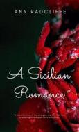 Ebook A Sicilian Romance di Ann Radcliffe edito da Muhammad