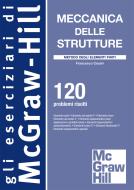 Ebook Meccanica delle strutture - Metodo degli elementi finiti - 120 Problemi risolti di Cesari Francesco edito da McGraw-Hill Education (Italy)