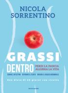 Ebook Grassi dentro di Sorrentino Nicola edito da Mondadori Libri Trade Electa