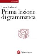 Ebook Prima lezione di grammatica di Luca Serianni edito da Editori Laterza