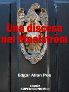 Ebook Una discesa nel Maelström di Edgard Allan Poe edito da Scrivere