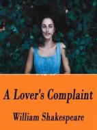 Ebook A Lover's Complaint di William Shakespeare edito da Passerino