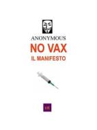 Ebook NO VAX Il manifesto di Anonymous edito da latorre editore
