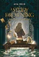 Ebook A Study in Drowning. La storia sommersa di Ava Reid edito da Il Castoro Editrice