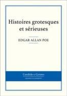 Ebook Histoires grotesques et sérieuses di Edgar Allan Poe edito da Candide & Cyrano