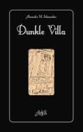 Ebook Dunkle Villa di Alexandra M. Schumacher edito da Books on Demand