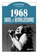 Ebook 1968. Soul e Rivoluzione di Bertoncelli Riccardo edito da Giunti
