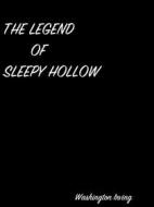 Ebook The Legend Of Sleepy Hollow di Washington Irving edito da arslan